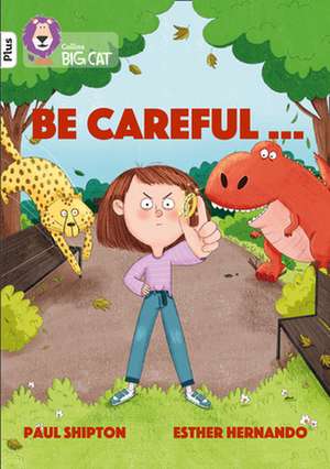 Be Careful... de Paul Shipton