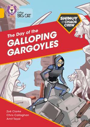 Shinoy and the Chaos Crew: The Day of the Galloping Gargoyles de Chris Callaghan