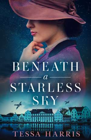 Harris, T: Beneath a Starless Sky de Tessa Harris