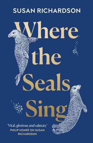 WHERE SEALS SING PB de Susan Richardson