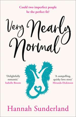 Very Nearly Normal de Hannah Sunderland