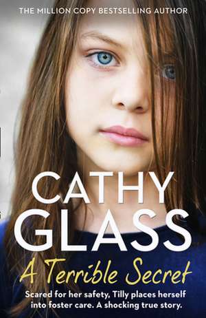 A Terrible Secret de Cathy Glass