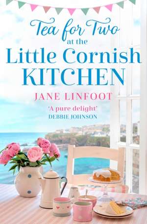 Tea for Two at the Little Cornish Kitchen de Jane Linfoot