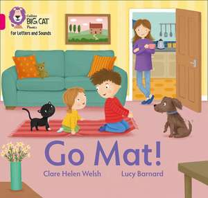 Go Mat! de Clare Helen Welsh