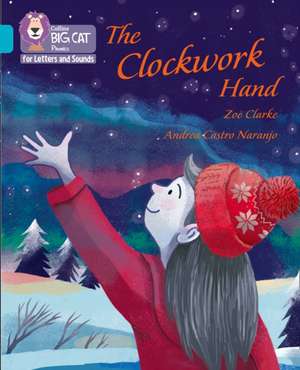 BIG CAT L&S_THE CLOCKWORK HAND de Zoë Clarke