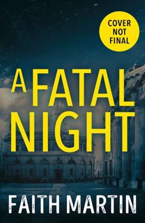 A Fatal Night de Faith Martin