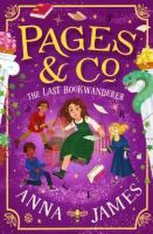 Pages & Co.: The Last Bookwanderer de Anna James