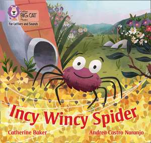 Baker, C: Incy Wincy Spider de Catherine Baker