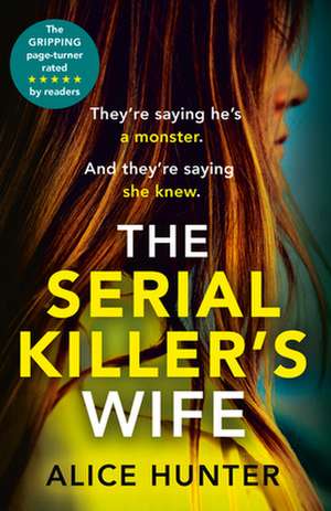 The Serial Killer's Wife. TV Tie-In de Alice Hunter