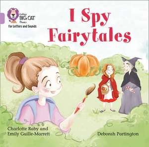 I Spy Fairytales Big Book de Charlotte Raby