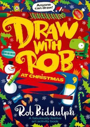 Biddulph, R: Draw with Rob at Christmas de Rob Biddulph