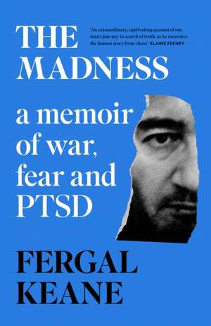 The Madness de Fergal Keane