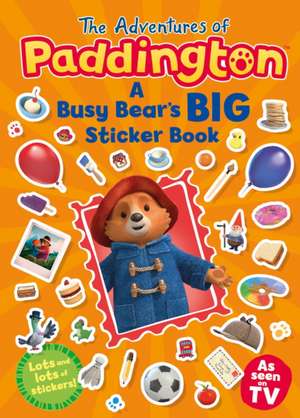 A Busy Bear's Big Sticker Book de HarperCollins ChildrenâEUR(TM)s Books