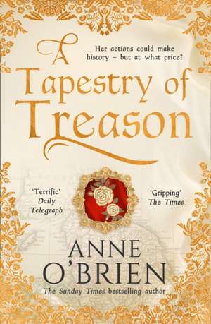 A Tapestry of Treason de Anne O'Brien