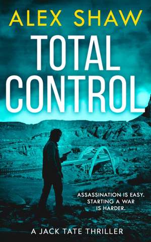 Total Control de Alex Shaw