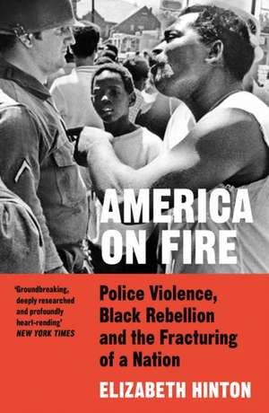 America on Fire de Elizabeth Hinton