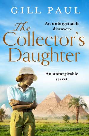 The Collector's Daughter de Gill Paul