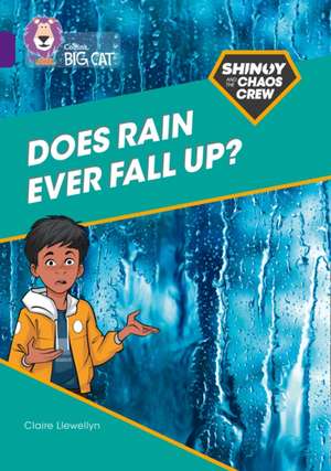 Shinoy and the Chaos Crew: Does rain ever fall up? de Claire Llewellyn