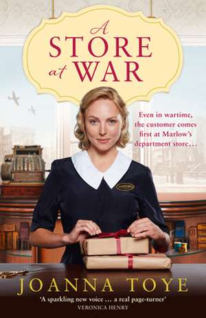 A Store at War de Joanna Toye