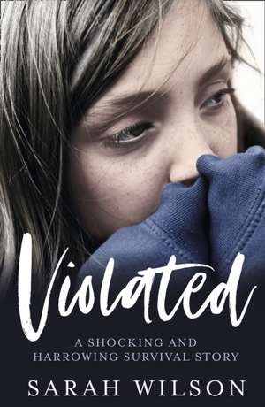 Wilson, S: Violated de Sarah Wilson