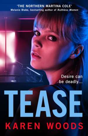 Tease de Karen Woods