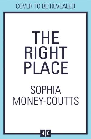 The Right Place de Sophia Money-Coutts