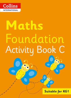 Collins International Maths Foundation Plus Activity Book C de Peter Clarke