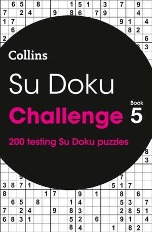 Su Doku Challenge Book 5 de Collins Puzzles