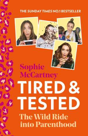 Tired and Tested de Sophie McCartney