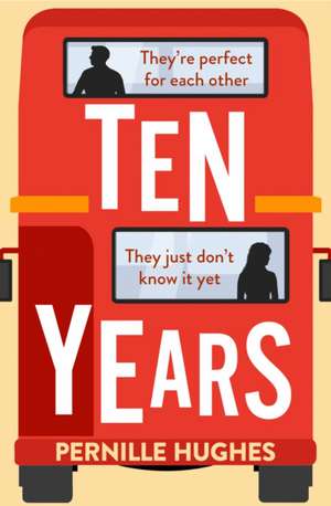 Ten Years de Pernille Hughes