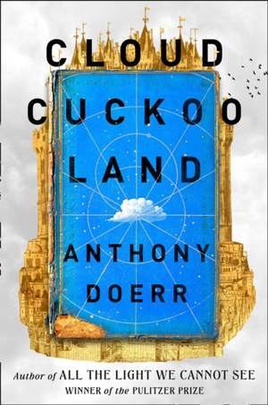 Cloud Cuckoo Land de Anthony Doerr