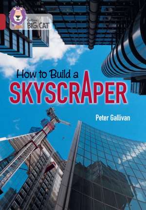 Collins Big Cat - How to Build a Skyscraper de The Royal Institution