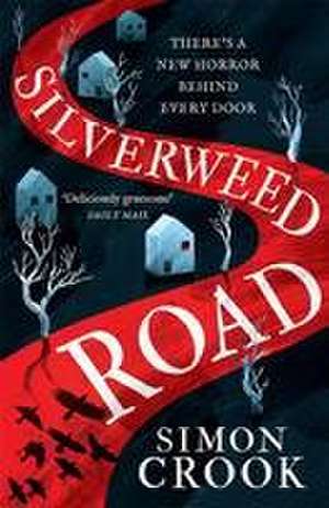 Silverweed Road de Simon Crook