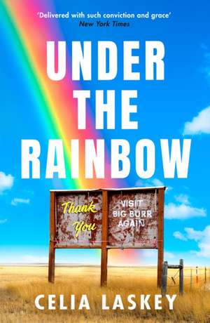 Under the Rainbow de Celia Laskey