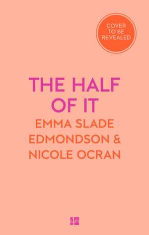 The Half of It de Emma Slade Edmondson