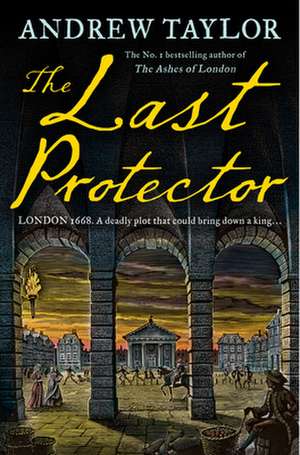 The Last Protector de Andrew Taylor