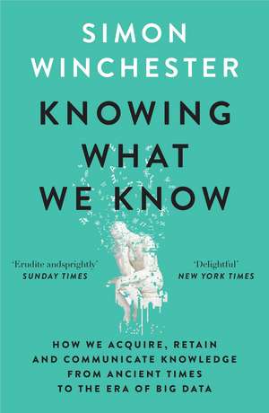 KNOWING WHAT WE KNOW PB de Simon Winchester