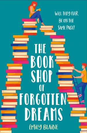 The Bookshop of Forgotten Dreams de Emily Blaine