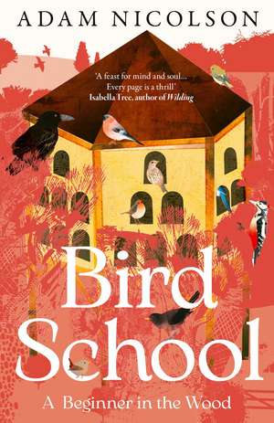 BIRD SCHOOL PB de Adam Nicolson