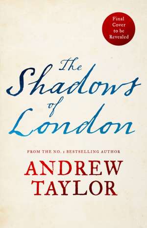 The Shadows of London de Andrew Taylor