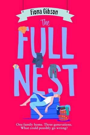 The Full Nest de Fiona Gibson