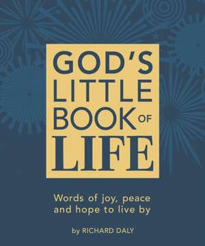 God's Little Book of Life de Richard Daly