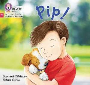 Pip! de Suzannah Ditchburn