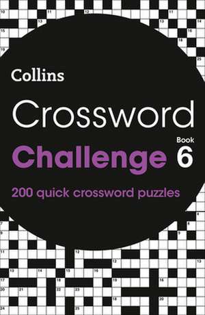 Crossword Challenge Book 6 de Collins Puzzles