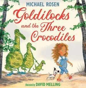 GOLDILOCKS & THREE CROCODIL PB de Michael Rosen