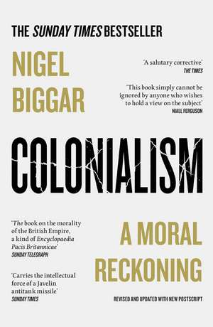 COLONIALISM PB de Nigel Biggar