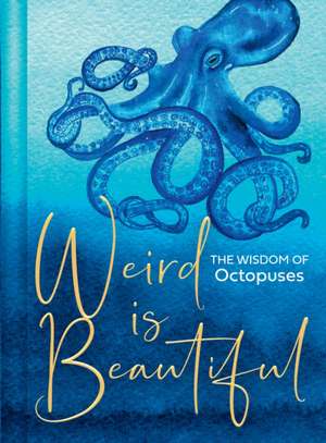 Weird Is Beautiful de Liz Marvin