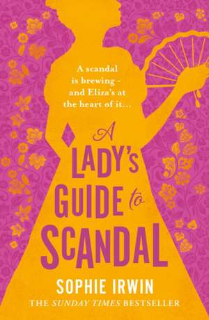 Lady's Guide to Scandal de Sophie Irwin