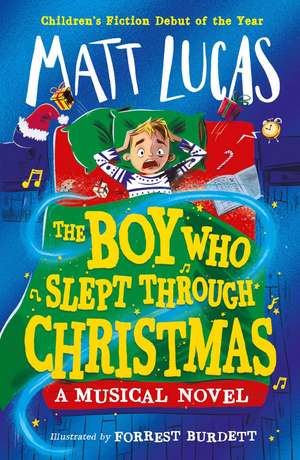 The Boy Who Slept Through Christmas de Matt Lucas