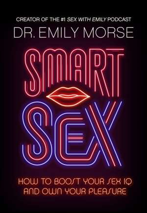 Smart Sex de Emily Morse